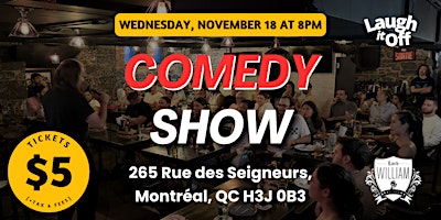 WEDNESDAY Comedy Show in Montreal | Open Mic in Griffintown - November 18