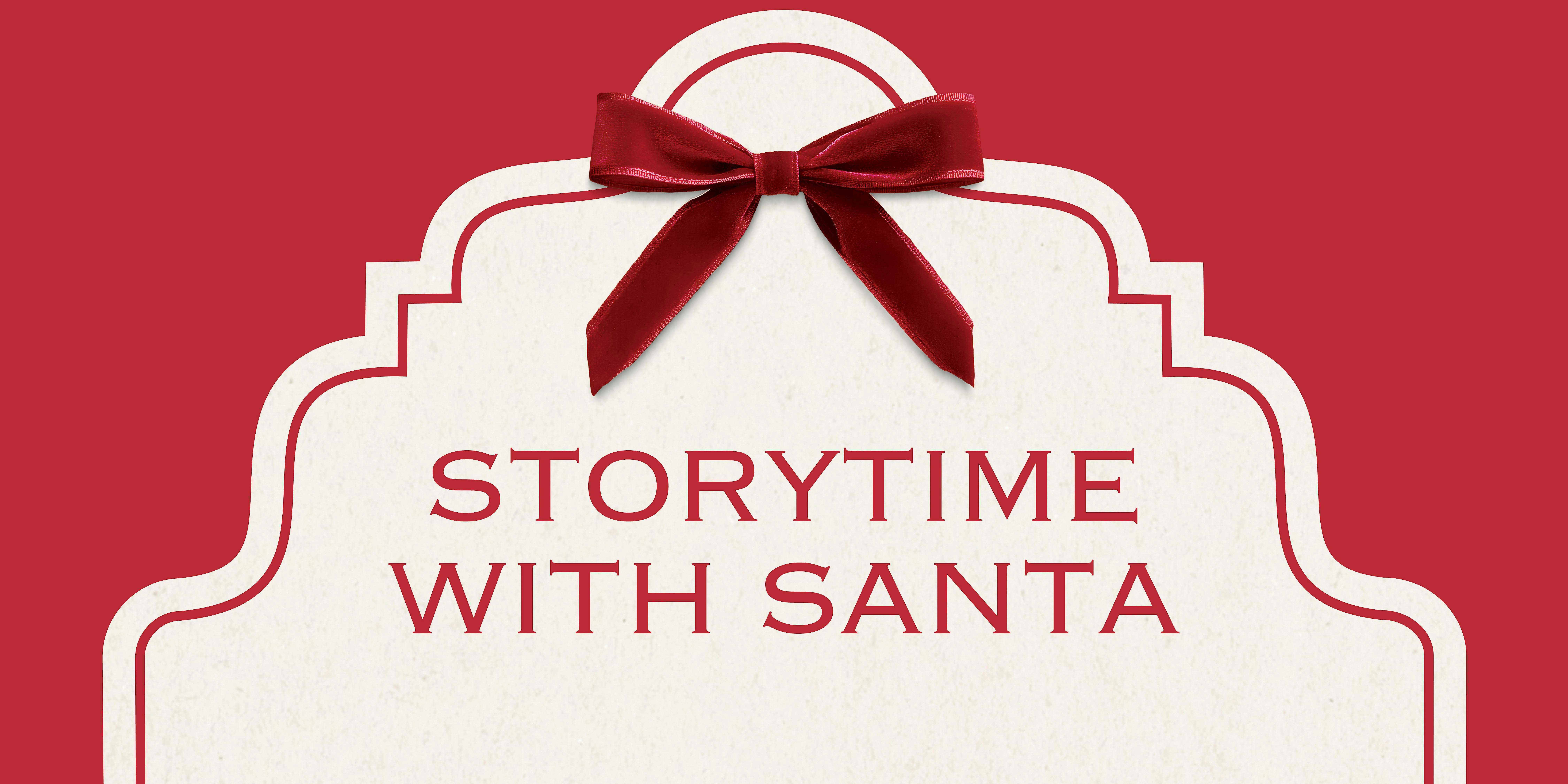 Storytime with  Santa NorthPark Neiman Marcus-Tuesday, December 22, 4pm