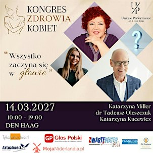 KONGRES ZDROWIA KOBIET: "Wszystko zaczyna się w głowie". HAGA. Holandia