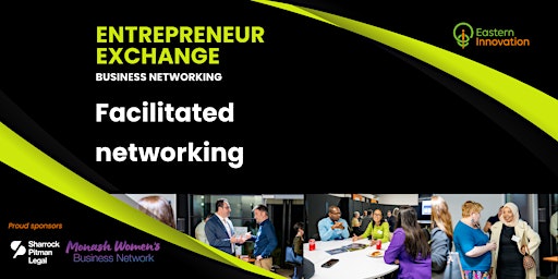 Entrepreneur Exchange: Facilitated networking