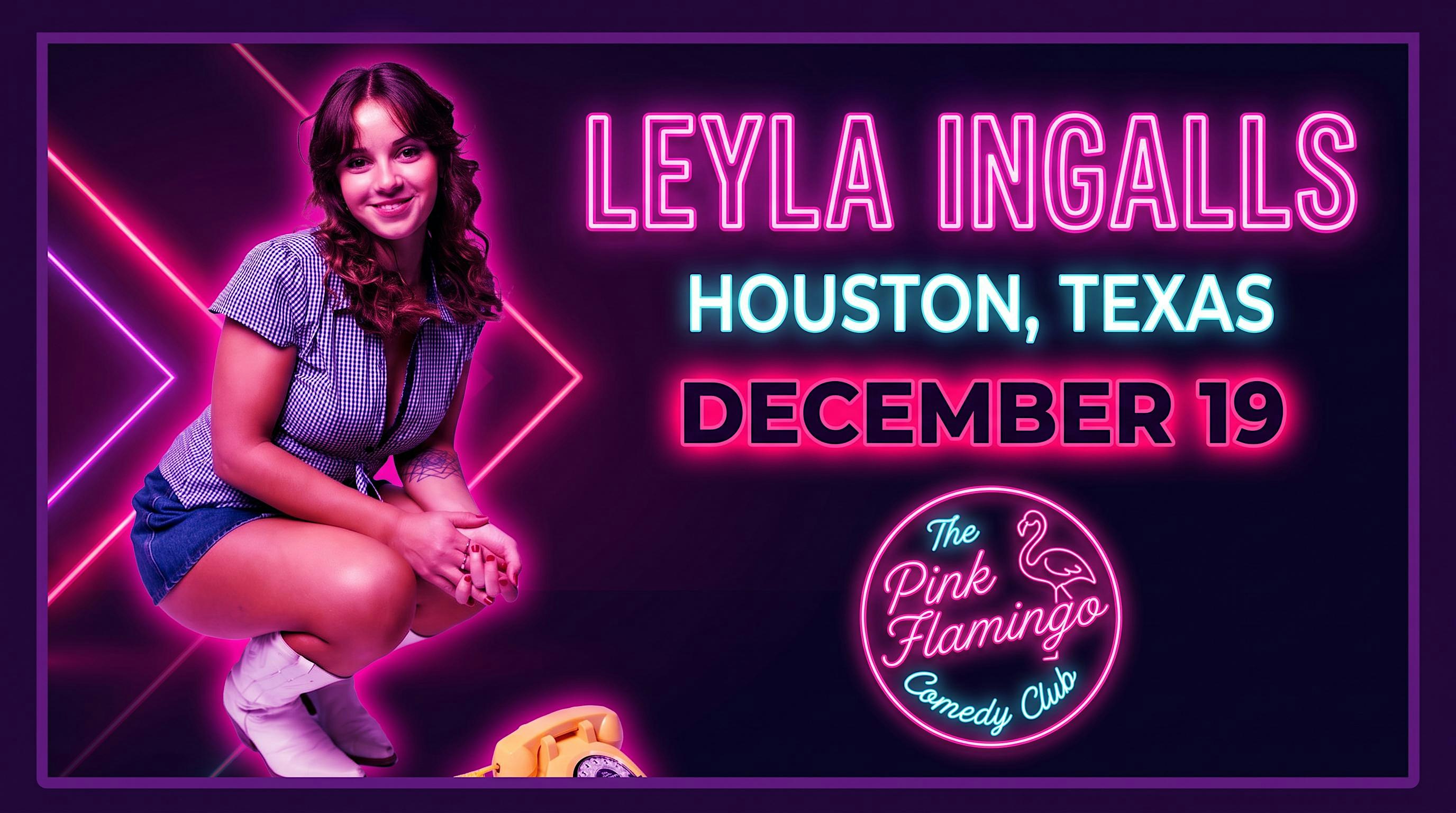 Leyla Ingalls Live in Houston