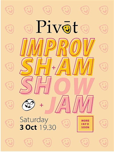 Pivot: Sham (Show + Jam)