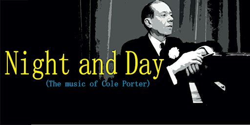 Night and Day - The Music of Cole Porter