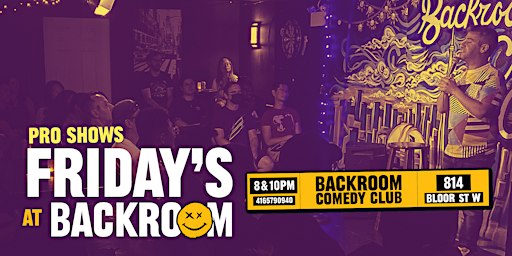 8PM Friday Pro Show | Stand-Up Comedy | Backroom Comedy Club