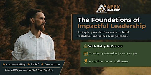The Foundations of Impactful Leadership