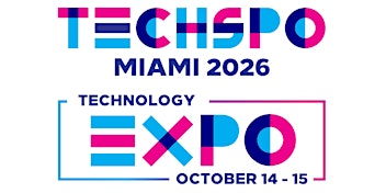 TECHSPO Miami 2026 Technology Expo (Internet ~ AdTech ~ MarTech)
