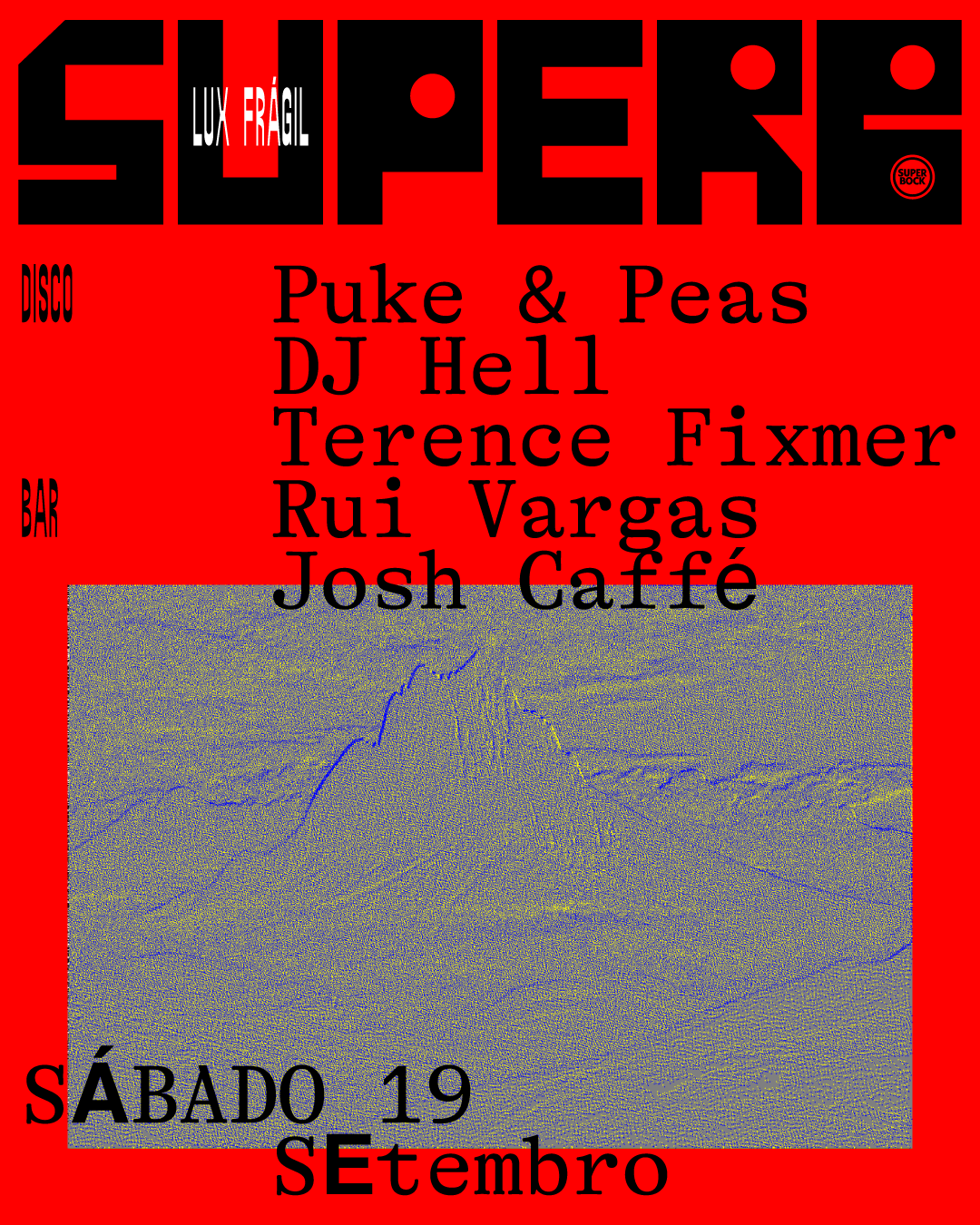 Superb: DJ Hell, Terence Fixmer, Josh Caffé, Rui Vargas, Puke & Peas
