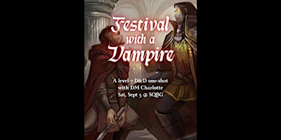 RPG Game Night, "Festival with a Vampire," a D&D one-shot w/ GM Charlotte
