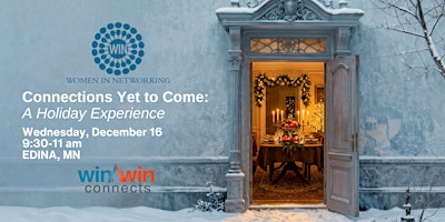Connections Yet to Come:  A Holiday Experience with Women in Networking-WIN
