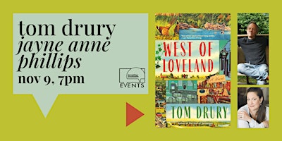 Tom Drury with Jayne Anne Phillips: West of Loveland