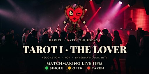 TAROT I · THE LOVER | 1 of 3 | Dákiti International & Latin Nightclub
