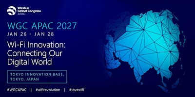 Wireless Global Congress APAC. January 26 - 28, 2027.
