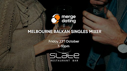 Melbourne | Balkan Singles Mixer | Slate Bar | Friday 23rd October