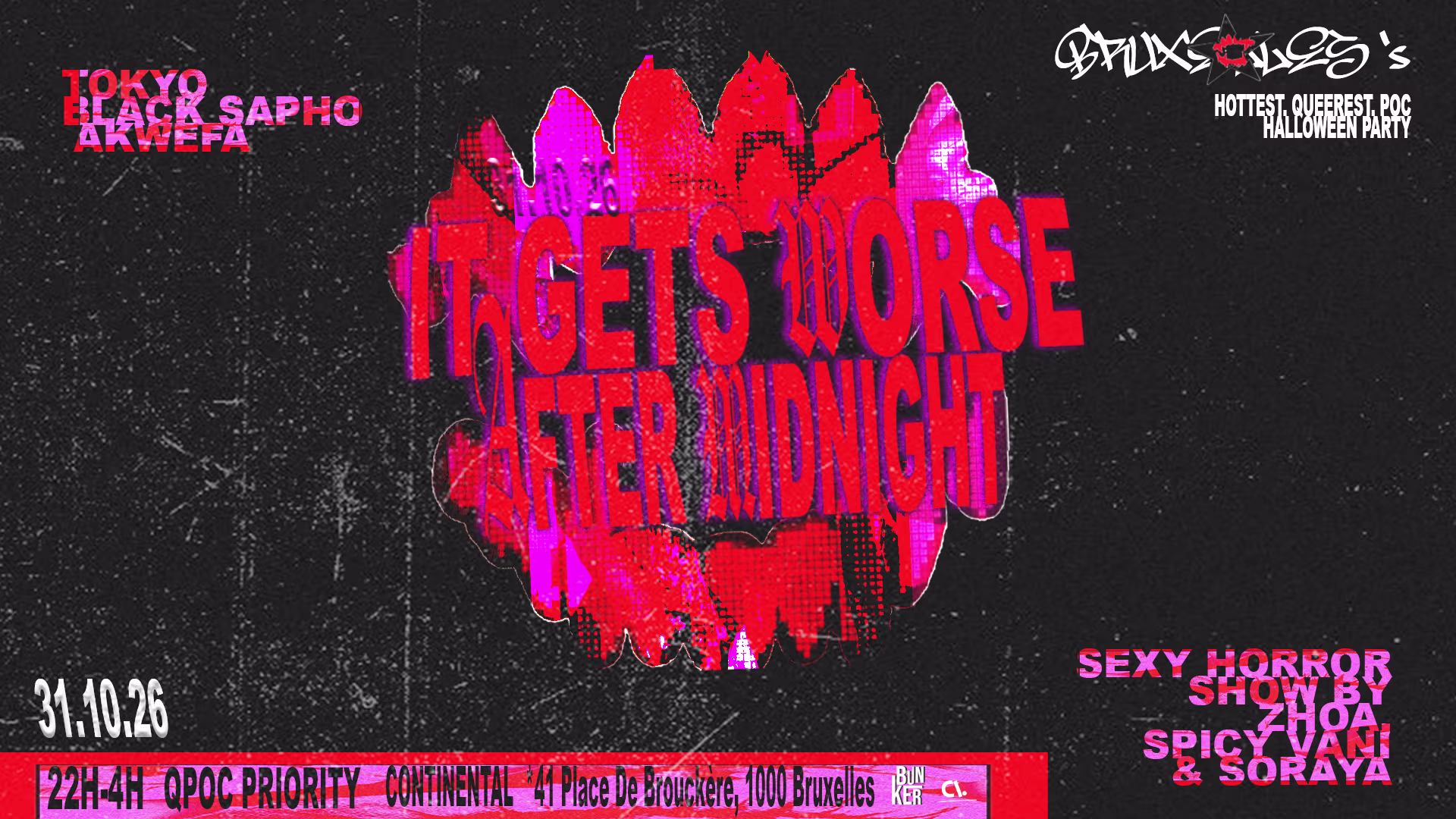 It Gets Worse After Midnight - Le Bunker Bruxelles