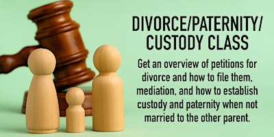 Divorce/Paternity/Custody Class