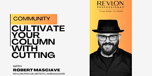 CULTIVATE YOUR COLUMN WITH CUTTING:  with Robert Masciave