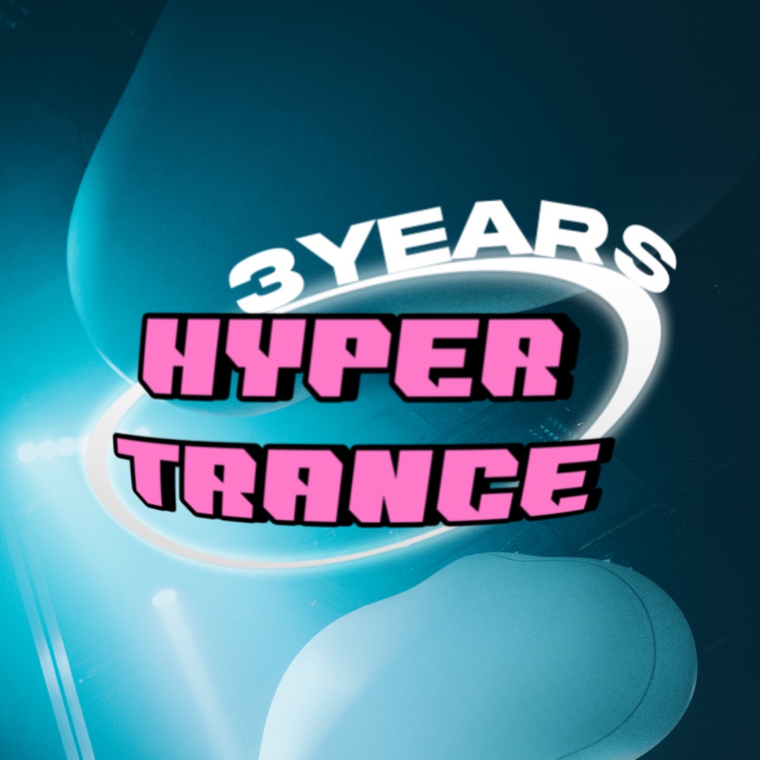 3 Years HYPERTRANCE