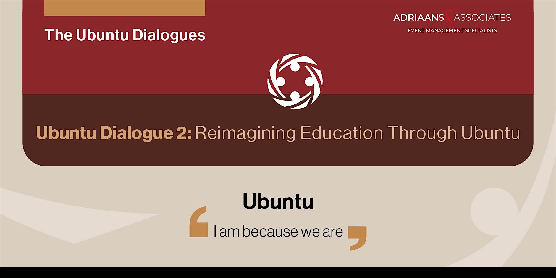 Ubuntu Dialogue 2: Reimagining Education Through Ubuntu
