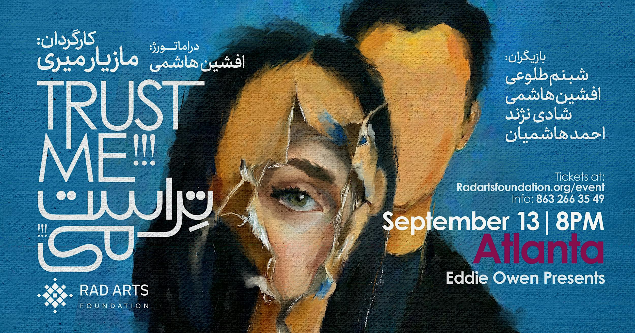 Trust Me!!! – A Persian Theatrical Production  (Atlanta)