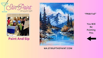 Seattle Paint and Sip, Paint Party, Paint Night  With Stir Up The Paint