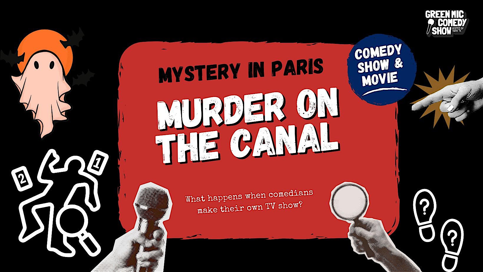 Comedy Show & Movie Night : Murder On the Canal  < in English >