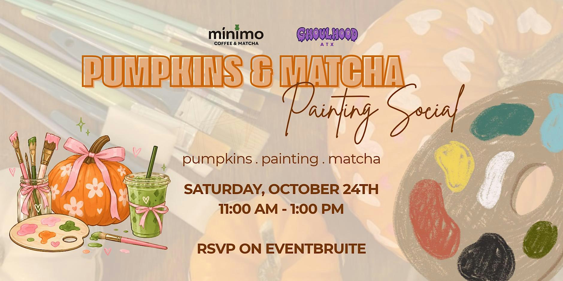 PUMPKINS & MATCHA: PAINTING SOCIAL | Girlhood ATX