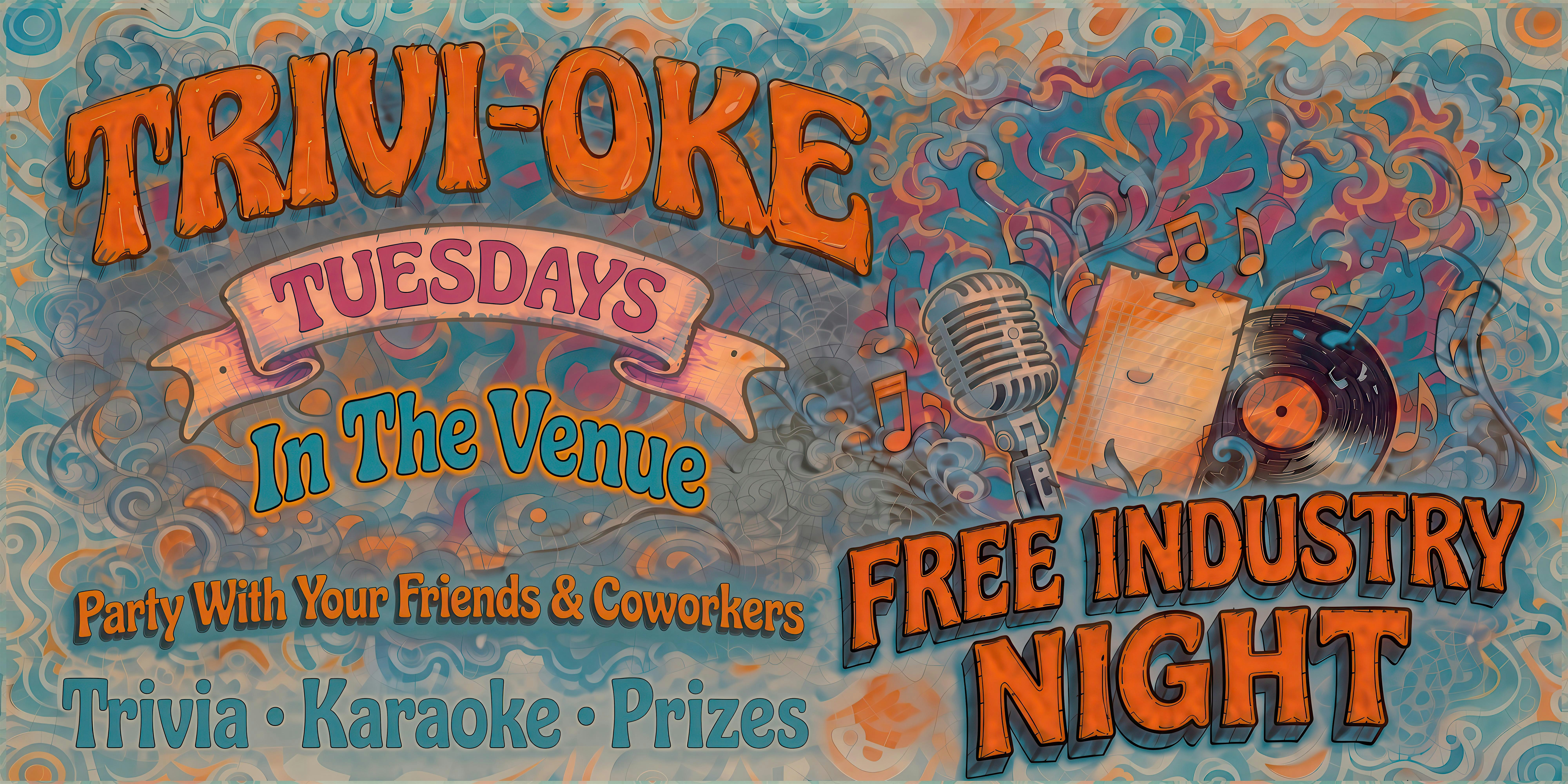 TRIVI-OKE TUESDAY'S — FREE INDUSTRY NIGHT IN THE VENUE!