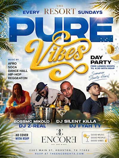 PURE VIBES BRUNCH N DAY PARTY ON SUNDAYS AT THE ENCORE