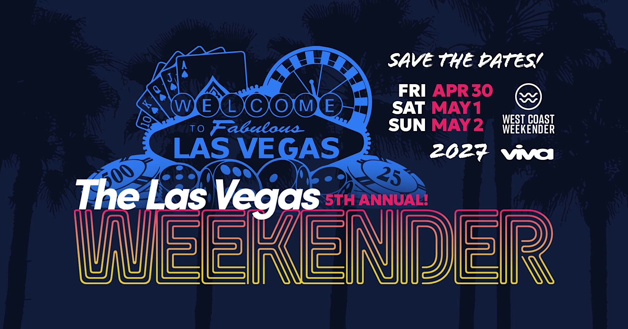 5th Annual Las Vegas Weekender