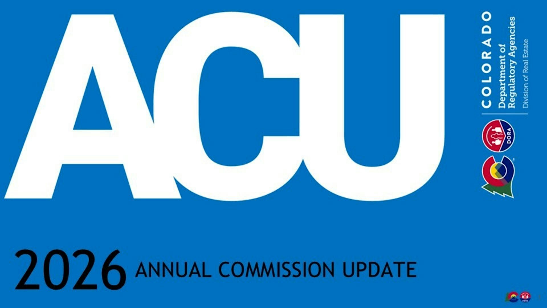 2026 Annual Commission Update (ACU) for Colorado Realtors®