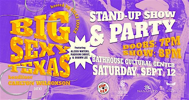 Big Sexy Texas Comedy Show & Party