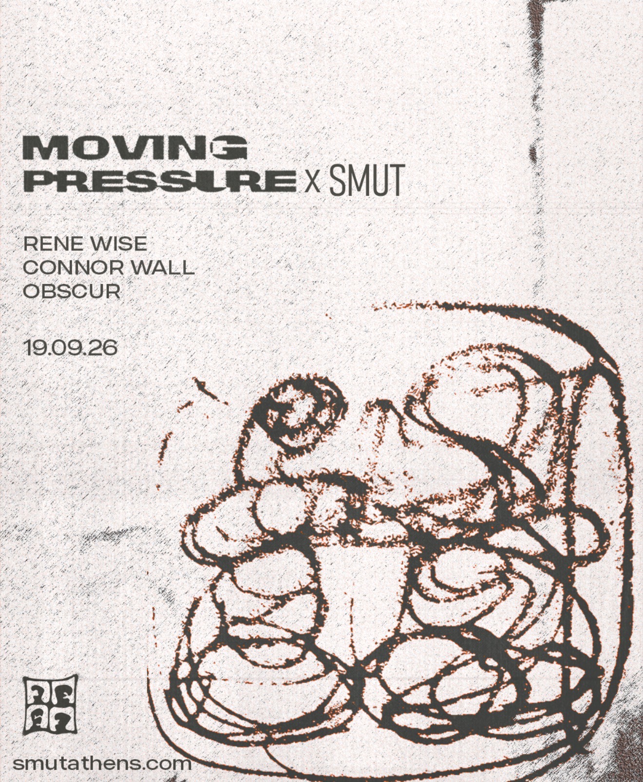 MOVING PRESSURE x SMUT with Rene Wise, Connor Wall, Obscur