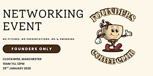 Networking Events Manchester | Founders Coffee Club - Manchester Meetup