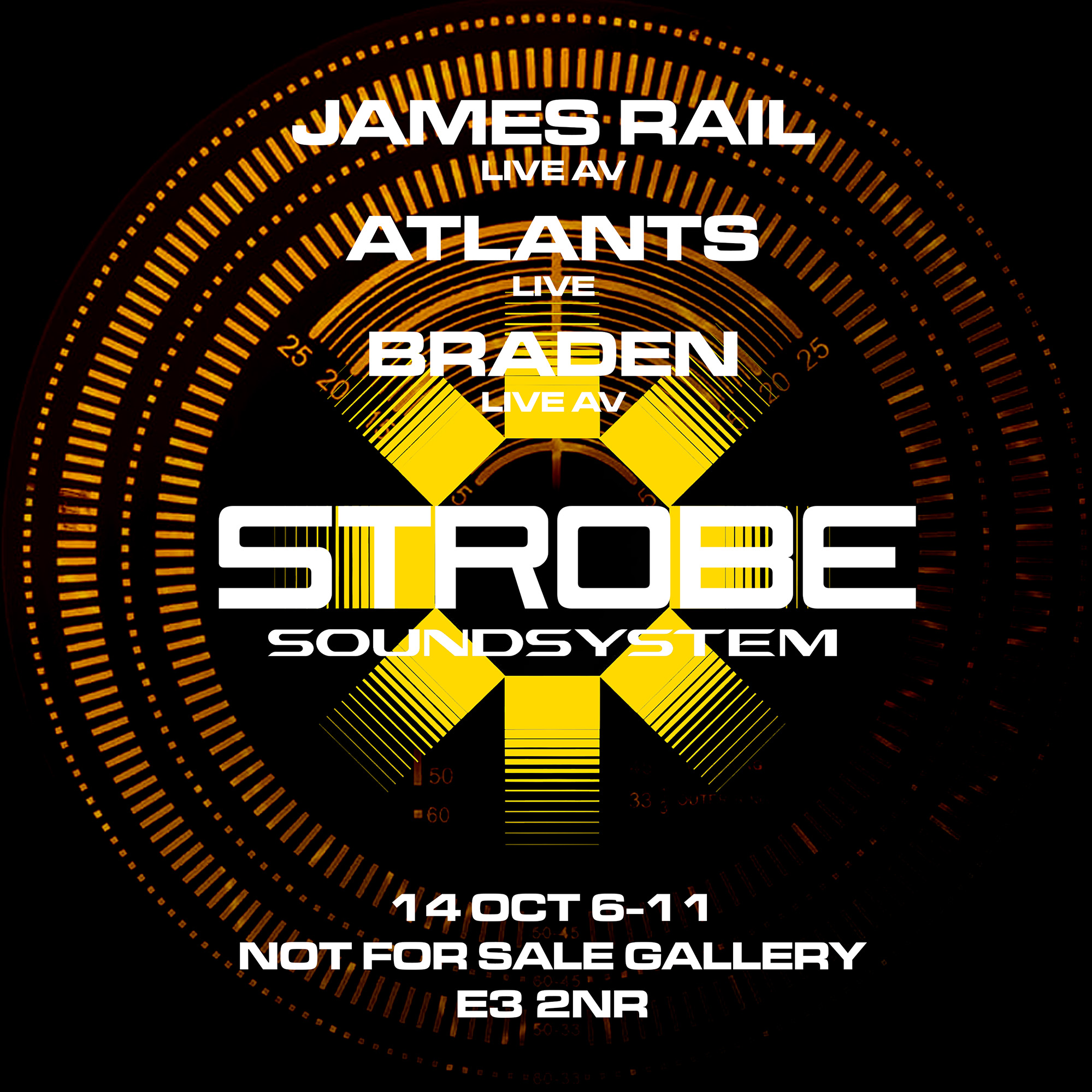 Strobe Soundsystem LIVE AV: James Rail, Atlants, Braden