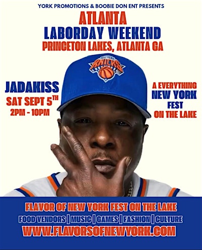 JADAKISS FLVRS OF NEW YORK-LABOR DAY WKND  SAT, SUN, MON IN ATLANTA