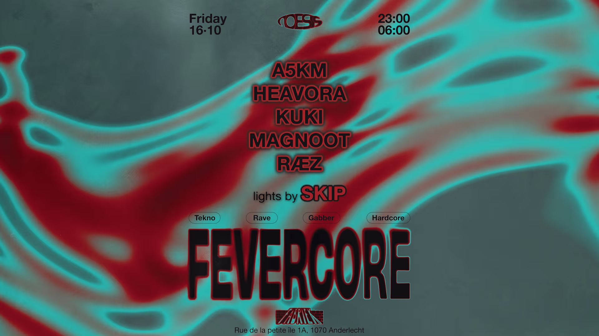 Noesis · Fevercore · 16.10 · La Fabriek