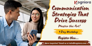Communication Strategies Training That Drive Success! in Seattle,  WA