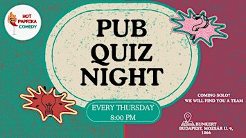Hot Paprika Pub Quiz every Thursday at Bunkert