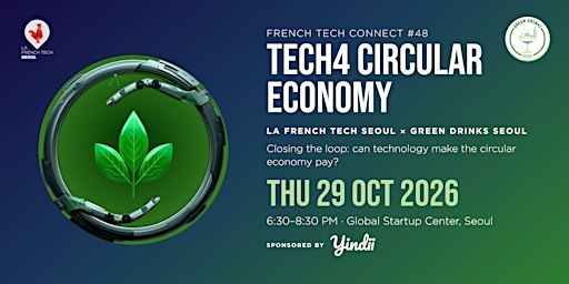 French Tech Connect #48 | Tech4 Circular Economy