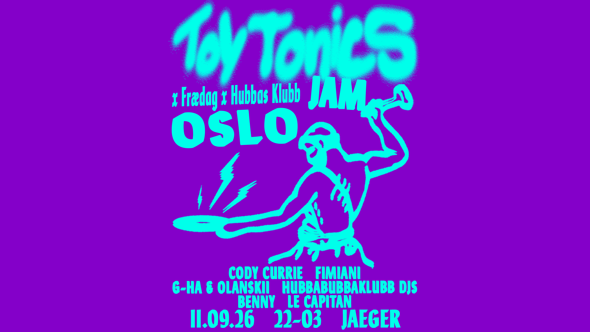 Frædag x Toy Tonics x Hubbas Klubb