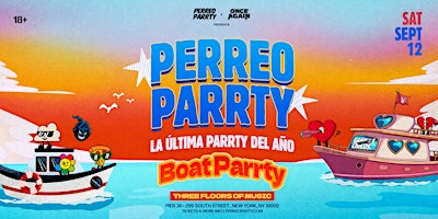 PERREO PARRTY BOAT PARRTY (18+) - Latin & Reggaeton NYC Yacht Cruise