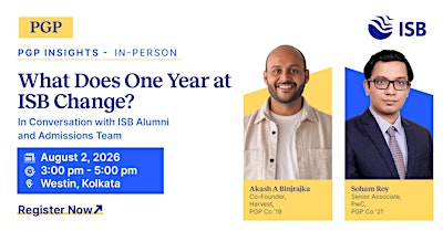 PGP Insights: Meet ISB faculty, alumni and Admissions Team in Delhi