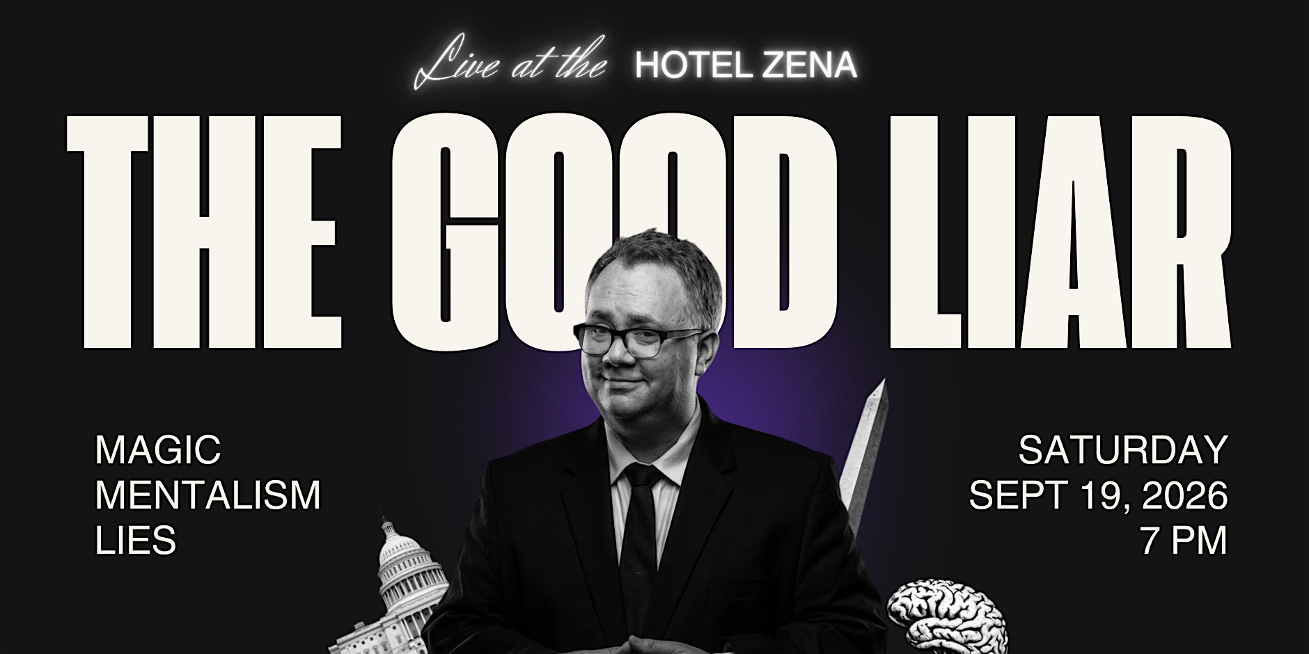 The Good Liar. An evening of Magic and Mentalism with Brian Curry.