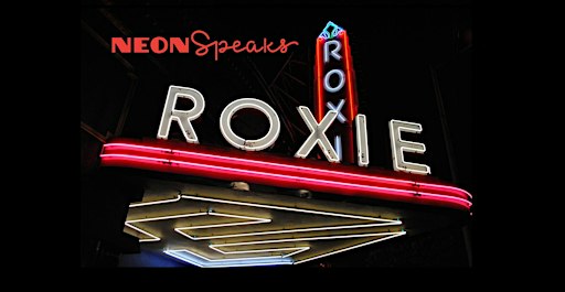 Roxie Neon Screening and VIP Reception for Neon Speaks