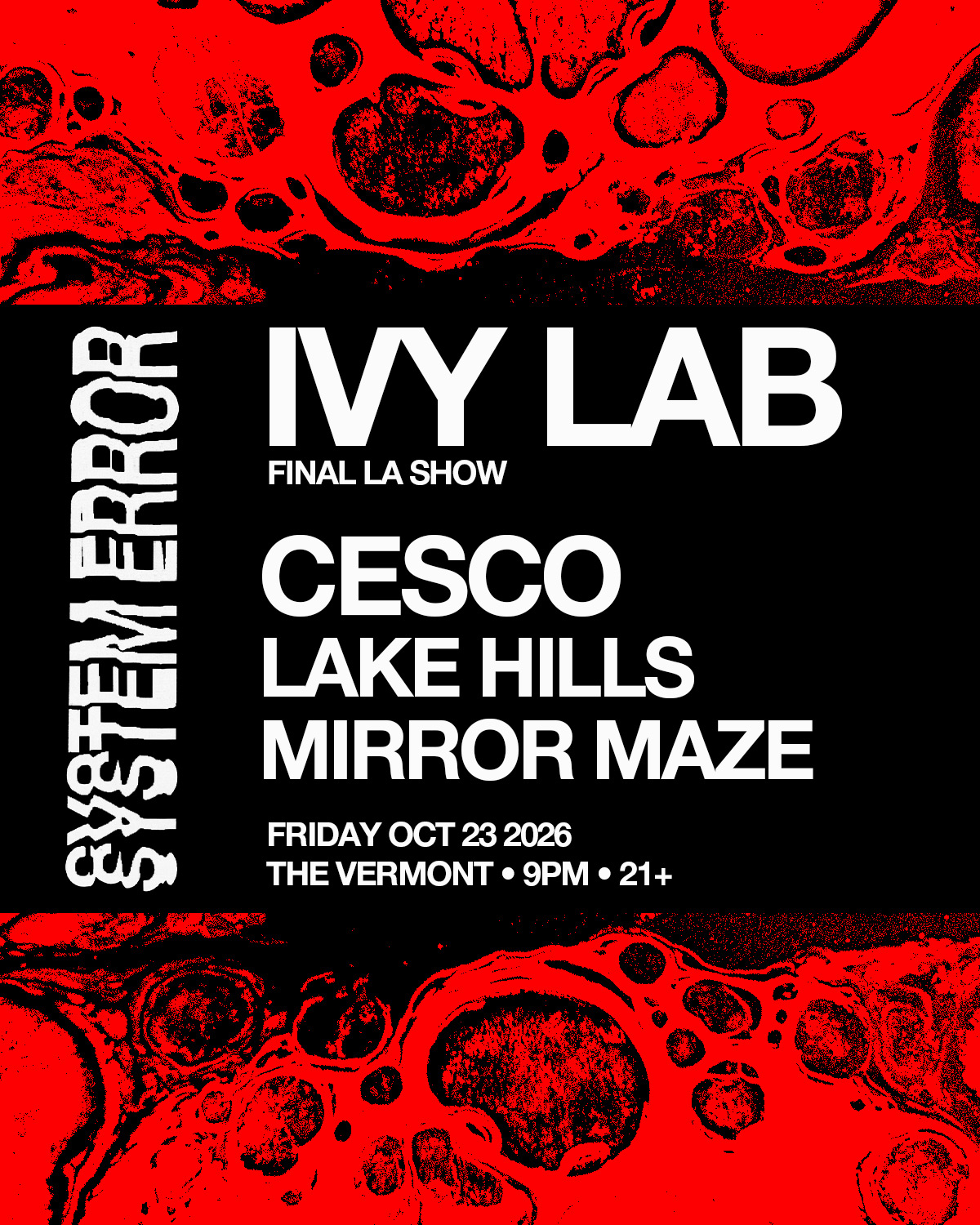 SYSTEM ERROR: IVY LAB [FINAL LA SHOW]
