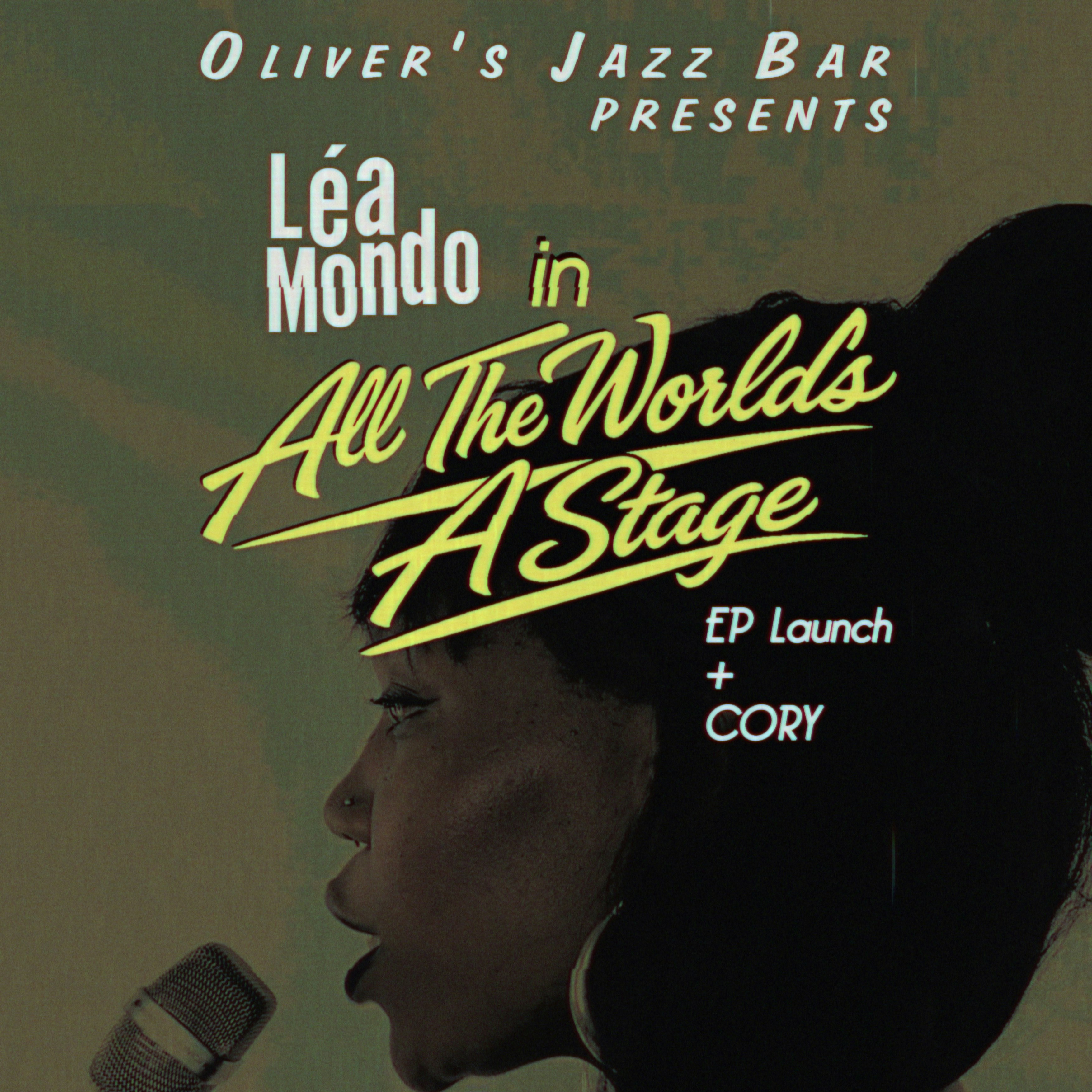 Léa Mondo - All The World's A Stage EP launch
