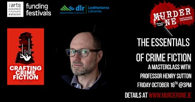 The Essentials of Crime Fiction - A Masterclass with Professor Henry Sutton