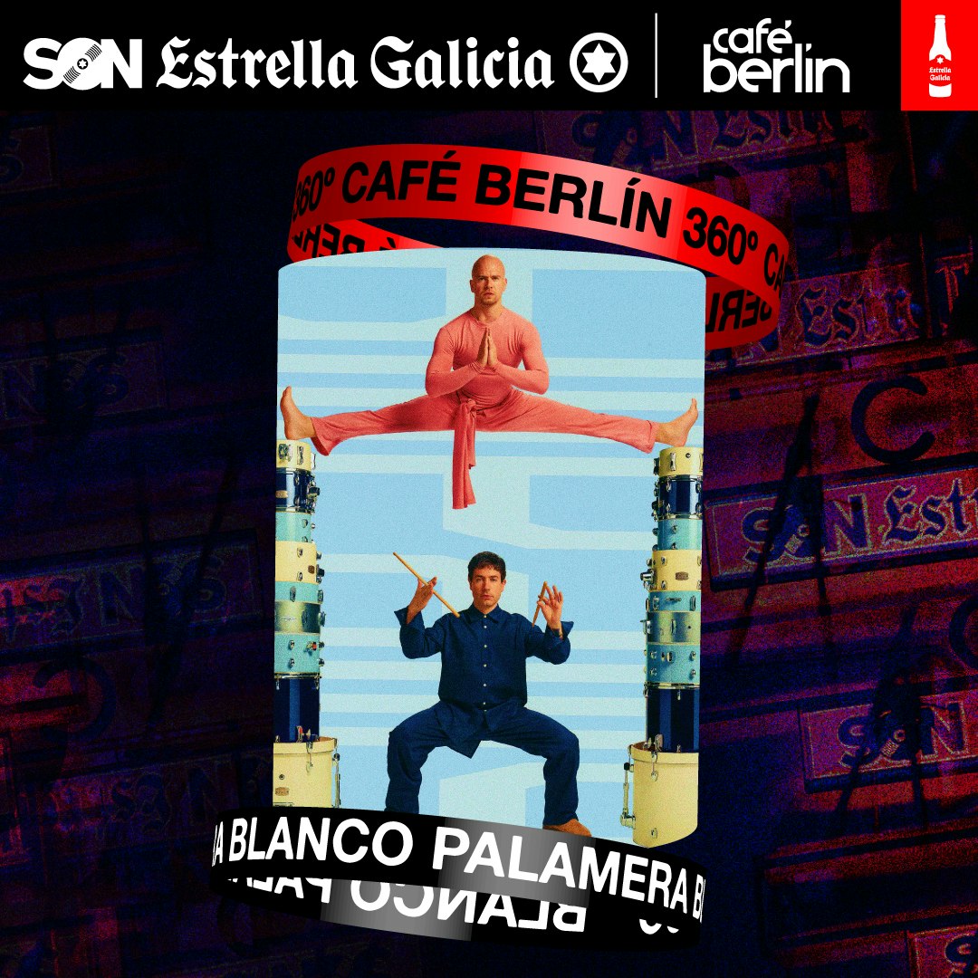 Blanco Palamera en Madrid | SON Estrella Galicia – Café Berlín 360º