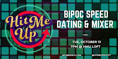 HMU BIPOC: Speed Dating + Mixer
