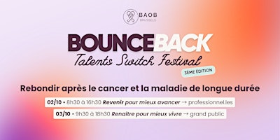 BOUNCE BACK TALENTS SWITCH FESTIVAL :REVENIR POUR MIEUX AVANCER (PROF)